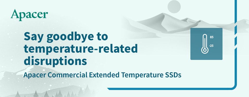 Header Tablet Apacer - say goodbye to temperature-related disruptions