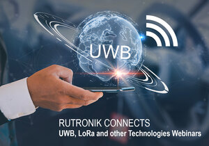 Rutronik connects: UWB, LoRa and other Technologies Webinars Rutronik connects: UWB, LoRa and other Technologies Webinars